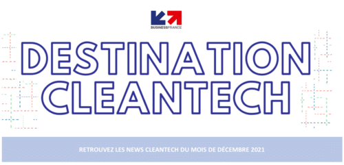 Destination Cleantech de Décembre 2021 !