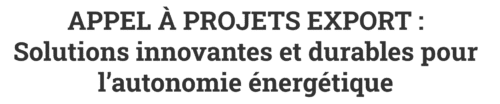 Réunion d’information APPEL À PROJETS EXPORT FASEP : Solutions innovantes et durables pour l’autonomie énergétique